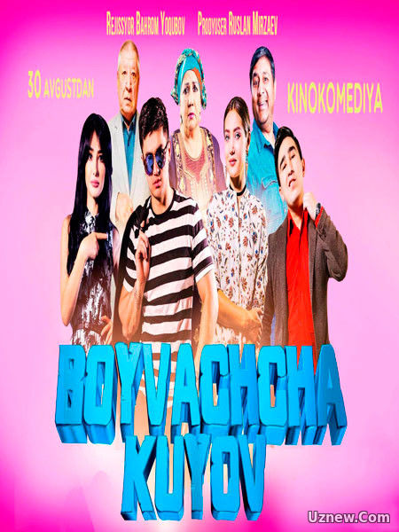 Boyvachcha kuyov (o'zbek film) | Бойвачча куёв (узбекфильм)