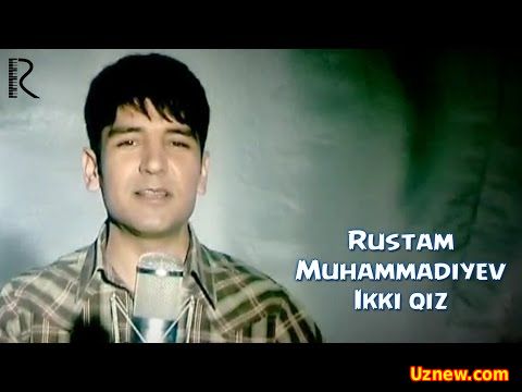 Rustam Muhammadiyev - Ikki qiz | Рустам Мухаммадиев - Икки киз 2016