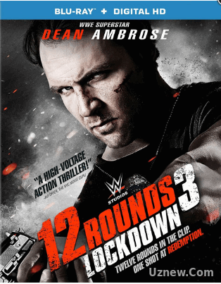 12 раундов 1,2,3 / 12 Rounds 3: Lockdown (2015)