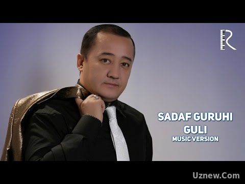 Sadaf guruhi - Guli | Садаф гурухи - Гули (music version)