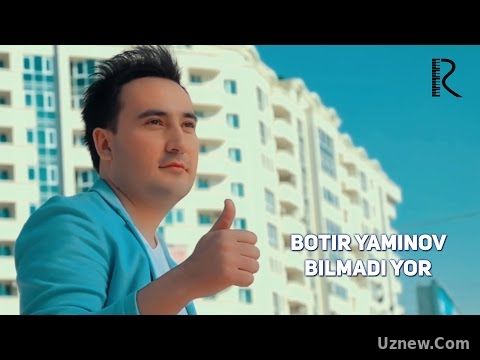 Botir Yaminov - Bilmadi yor | Ботир Яминов - Билмади ёр