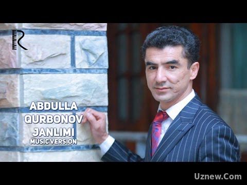 Abdulla Qurbonov - Janlimi | Абдулла Курбонов - Жанлими (music version)