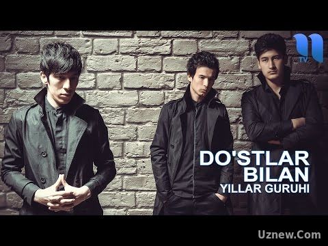 YILLAR guruhi - Do`stlar bilan | ЙИЛЛАР гурухи - Дуслатар билан (music version)