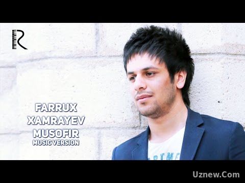 Farrux Xamrayev - Musofir | Фаррух Хамраев - Мусофир (music version)