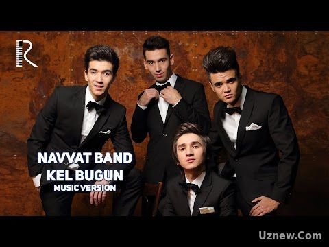 Navvat Band - Kel bugun | Навват Банд - Кел бугун (music version)