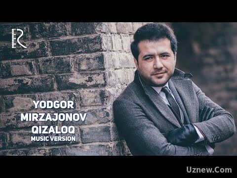 Yodgor Mirzajonov - Qizaloq | Ёдгор Мирзажонов - Кизалок (music version)