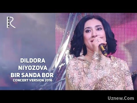 Dildora Niyozova - Bir sanda bor | Дилдора Ниёзова - Бир санда бор (concert version 2016)