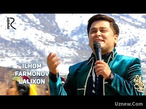 Ilhom Farmonov - Lalixon | Илхом Фармонов - Лалихон