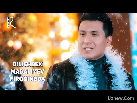 Qilichbek Madaliyev - Firoqingda | Киличбек Мадалиев - Фирокингда