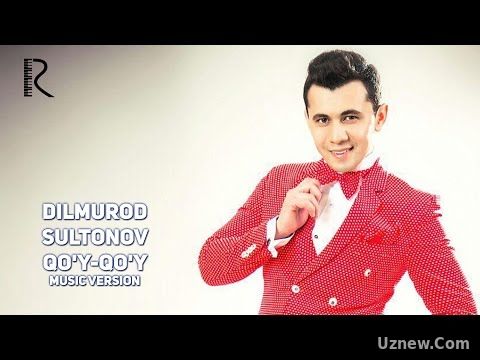 Dilmurod Sultonov - Qo'y-qo'y | Дилмурод Султонов - Куй-куй (music version)