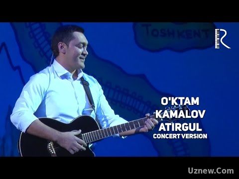 O'ktam Kamalov - Atirgul | Уктам Камалов - Атиргул (concert version)