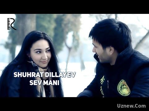 Shuhrat Dillayev - Sev mani | Шухрат Диллаев - Сев мани