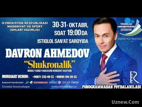 Davron Ahmedov - Shukronalik nomli konsert dasturi 2016