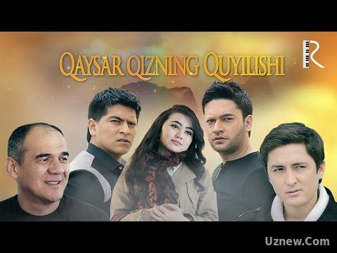 Qaysar qizni quyilishi (o'zbek film) | Кайсар кизнинг куйилиши (узбекфильм)