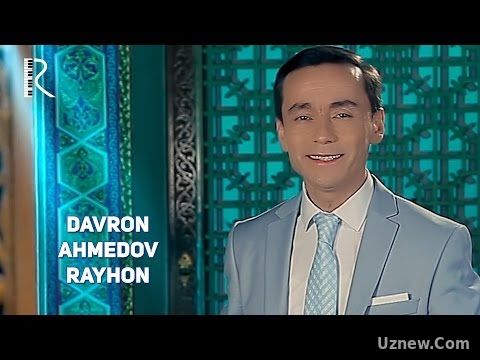 Davron Ahmedov - Rayhon | Даврон Ахмедов - Райхон