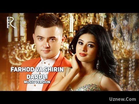 Farhod va Shirin - Dardli | Фарход ва Ширин - Дардли (music version)