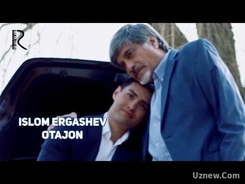 Islom Ergashev - Otajon | Ислом Эргашев - Отажон