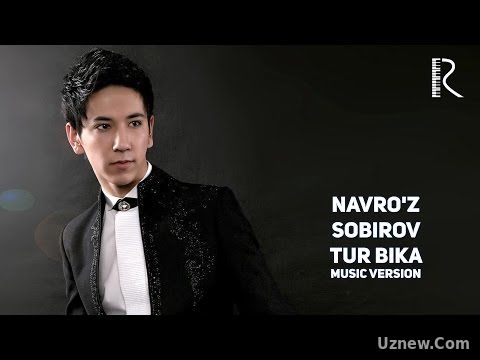 Navro'z Sobirov - Tur bika | Навруз Собиров - Тур бика (music version)