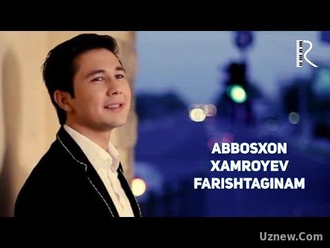 Abbosxon Xamroyev - Farishtaginam | Аббосхон Хамроев - Фариштагинам