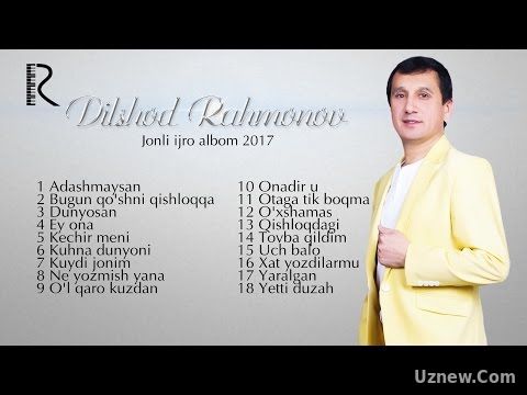 Dilshod Rahmonov - Jonli ijro albom 2017 | Дилшод Рахмонов - Жонли ижро альбом 2017