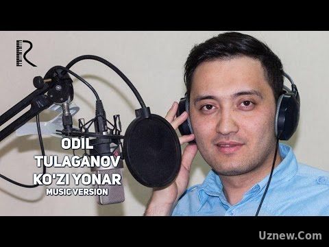 Odil Tulaganov - Ko'zi yonar | Одил Тулаганов - Кузи ёнар (music version)