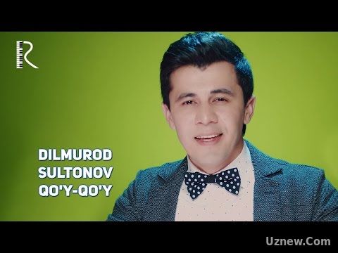 Dilmurod Sultonov - Qo'y-qo'y | Дилмурод Султонов - Куй-куй