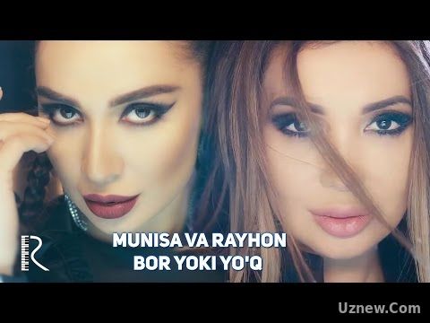 Munisa Rizayeva va Rayhon - Bor yoki yo'q | Муниса Ризаева ва Райхон - Бор ёки йук