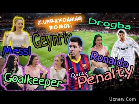 ZR - O'zbek qizlar Ronaldo, Penalty va futbol haqida (03.05.2017) | ЗР - Узбек кизлар футбол хакида