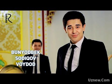 Bunyodbek Sodiqov - Voydod | Бунёдбек Содиков - Войдод