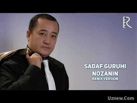 Sadaf guruhi - Nozanin | Садаф гурухи - Нозанин (remix version)