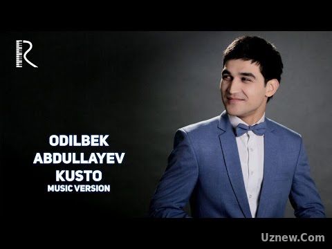 Odilbek Abdullayev - Kusto | Одилбек Абдуллаев - Кусто (music version)