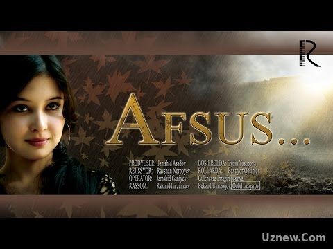 Afsus (o'zbek film) | Афсус (узбекфильм)