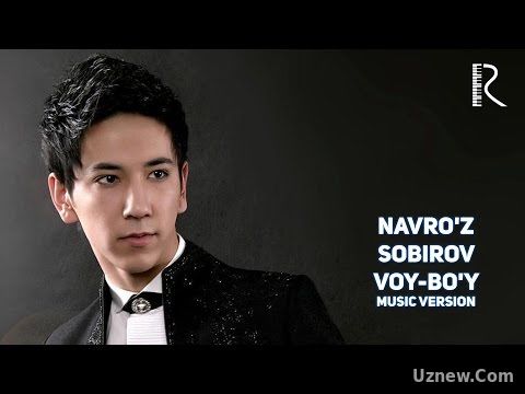 Navro'z Sobirov - Voy-bo'y | Навруз Собиров - Вой-буй (music version)