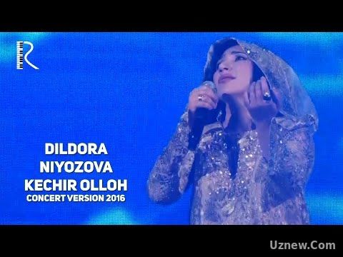 Dildora Niyozova - Kechir Olloh | Дилдора Ниёзова - Кечир Оллох (concert version 2016)