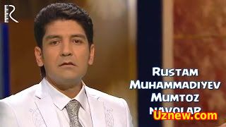 Rustam Muhammadiyev - Mumtoz navolar | Рустам Мухаммадиев - Мумтоз наволар