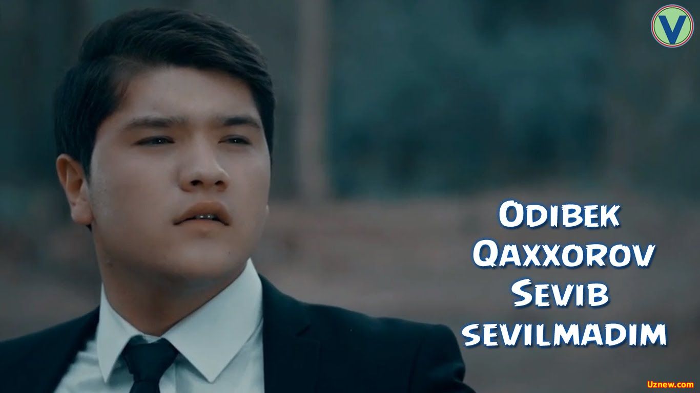 Odilbek Qaxxorov - Sevib sevilmadim | Одилбек Каххоров - Севиб севилмадим