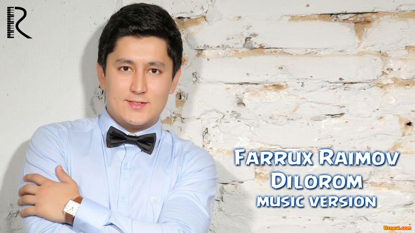 Farrux Raimov - Dilorom | Фаррух Раимов - Дилором