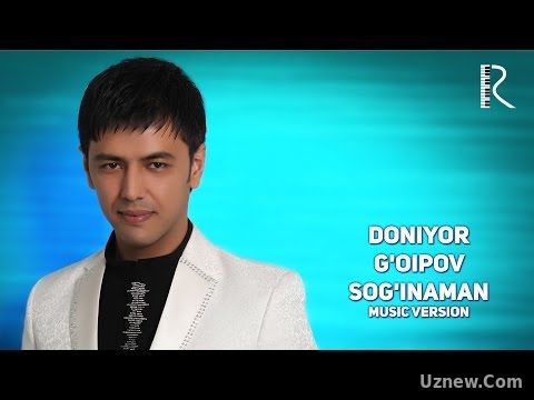 Doniyor G'oipov - Sog'inaman | Дониёр Гоипов - Согинаман (music version)