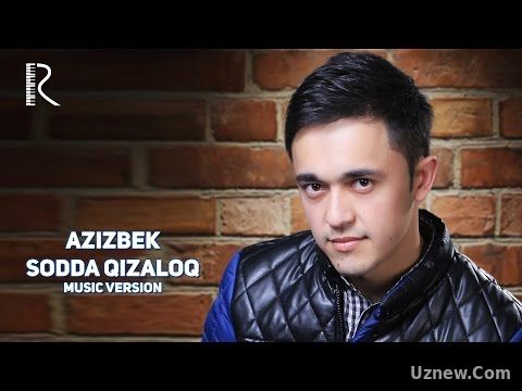 Azizbek - Sodda qizaloq | Азизбек - Содда кизалок (music version)