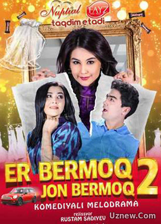 Er bermoq jon bermoq 2 (uzbek kino) | Эр бермок жон бермок 2 (узбек кино)