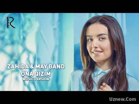 Zahida & May Band - Ona qizim | Захида - Она кизим (music version)