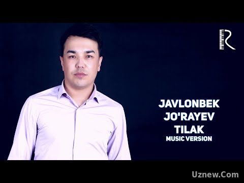 Javlonbek Jo'rayev - Tilak | Жавлонбек Жураев - Тилак (music version)