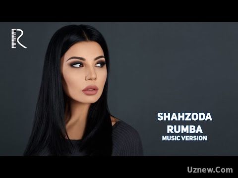 Shahzoda - Rumba | Шахзода - Румба (music version)