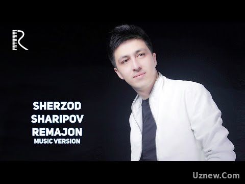 Sherzod Sharipov - Remajon | Шерзод Шарипов - Ремажон (music version)