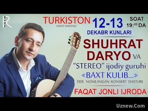 Shuhrat Daryo - Baxt kulib nomli konsert dasturi 2015