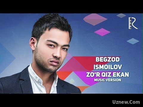 Begzod Ismoilov - Zo'r qiz ekan | Бегзод Исмоилов - Зур киз экан (music version)