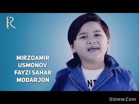 Mirzoamir Usmonov - Fayzi sahar modarjon | Мирзоамир Усмонов - Файзи сахар модаржон