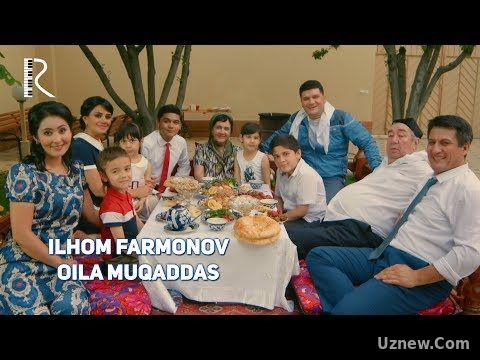 Ilhom Farmonov - Oila muqaddas | Илхом Фармонов - Оила мукаддас