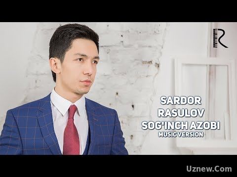 Sardor Rasulov - Sog'inch azobi | Сардор Расулов - Согинч азоби (music version)