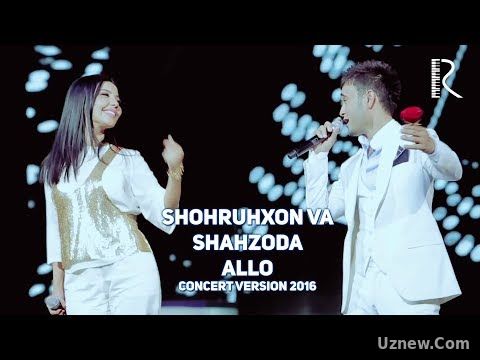 Shohruhxon va Shahzoda - Allo | Шохруххон ва Шахзода - Алло (concert version 2016)